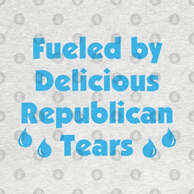Delicious Republican Tears by PK Halford